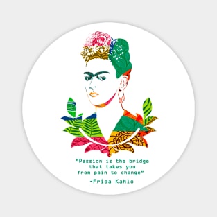 Frida Passion Quote Magnet